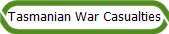 Tasmanian War Casualties